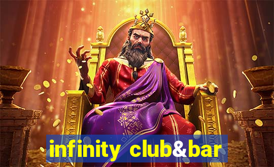 infinity club&bar